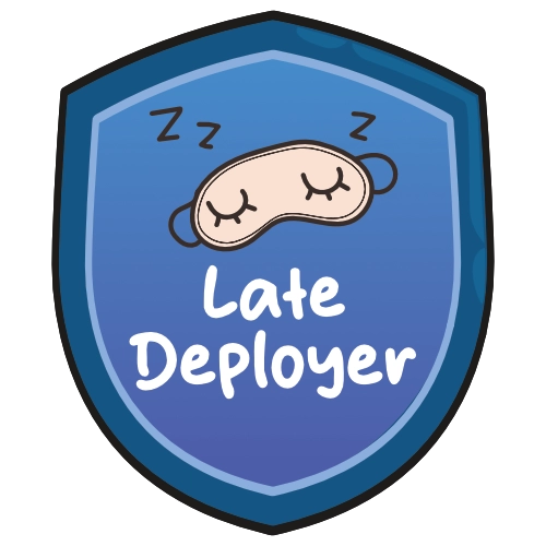 Late Deployer